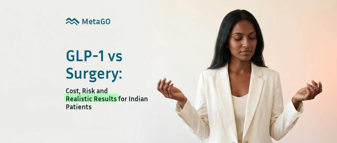 South Indian woman in her 30s with weighing gesture, GLP-1 vs bariatric surgery India cost risk realistic results